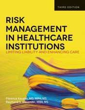 Risk Management in Health Care Institutions 3e