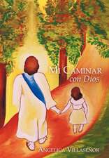 Mi Caminar Con Dios