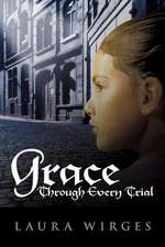 Grace Through Every Trial