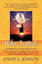 Who Is God, and What Has He Ever Done for Us?