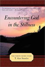 Encountering God in the Stillness