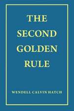 The Second Golden Rule