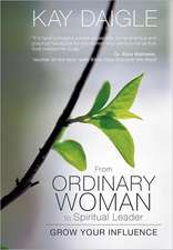 From Ordinary Woman to Spiritual Leader