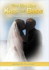 You May Now Kiss the Bride