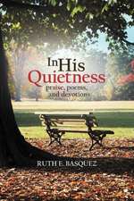 In His Quietness