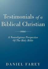 Testimonials of a Biblical Christian