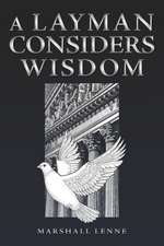 A Layman Considers Wisdom