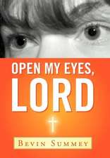 Open My Eyes, Lord