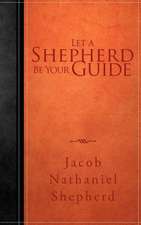 Let a Shepherd Be Your Guide