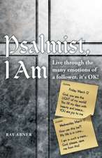 Psalmist, I Am