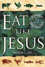 Eat Like Jesus