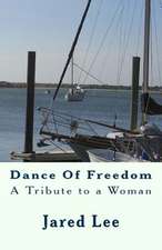 Dance of Freedom