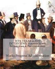 Wpa Texas Slave Interviews