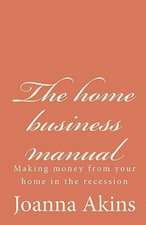 The Home Business Manual