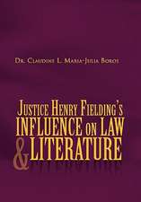 Boros, C: Justice Henry Fielding's Influence On Law And Lite