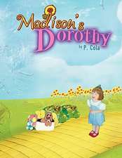 Madison's Dorothy