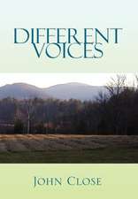 Close, J: Different Voices