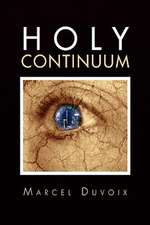 Duvoix, M: Holy Continuum