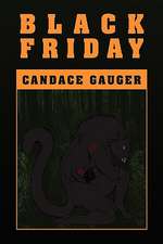 Gauger, C: Black Friday