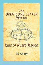 The Open Love Letter from the King of Nuevo Mexico