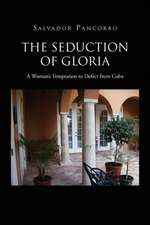 The Seduction of Gloria