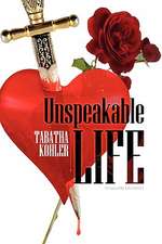 Unspeakable Life