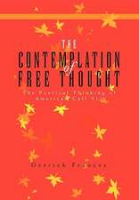 Frances, D: Contemplation of Free Thought