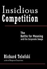 Insidious Competition