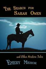 The Search for Sarah Owen and Other Western Tales