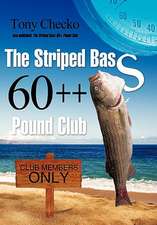 The Striped Bass 60++ Pound Club