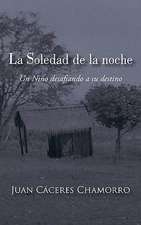 La Soledad de La Noche