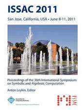 Issac 2011 Proceedings of the 36th International Symposium on Symbolic and Algebraic Computation