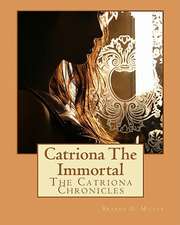 Catrionathe Immortal