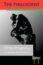 The Philosophy of the Prophecy