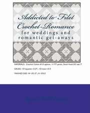 Addicted to Filet Crochet-Romance