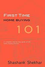 First Time Home Buying 101