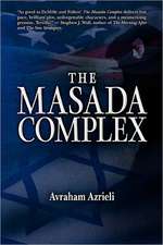 The Masada Complex