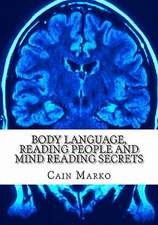 Body Language, Reading People and Mind Reading Secrets