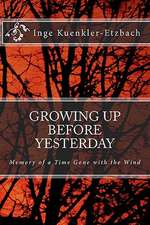 Growing Up Before Yesterday