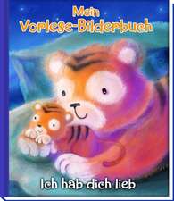 Mein Vorlesebuch - Ich hab dich lieb