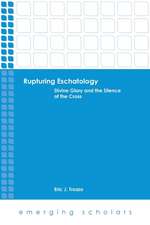 Rupturing Eschatology