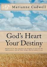 God's Heart Your Destiny