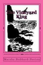 The Vineyard King