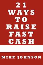 21 Ways to Raise Fast Cash