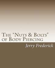 The Nuts & Bolts of Body Piercing