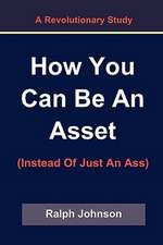 How You Can Be an Asset