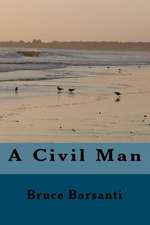 A Civil Man