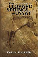 The Leopard Springs of Ussat: A Novel from the Ice Age