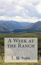 A Week at the Ranch