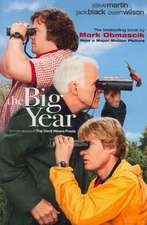 The Big Year: A Tale of Man, Nature, and Fowl Obsession